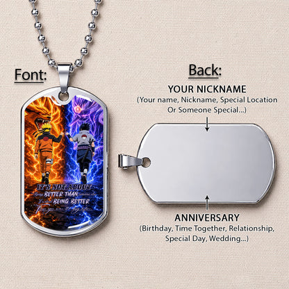 Naruto Dog Tag Necklace - NADL009 - Naruto Uzumaki - Sasuke Uchiha - Better Than You Were The Day Before