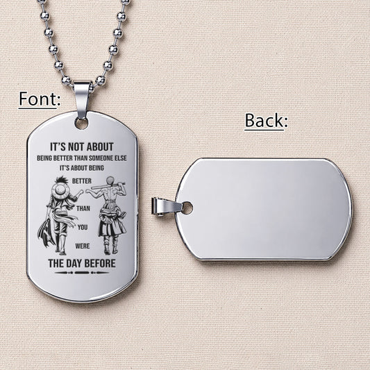 Custom One Piece Luffy & Zoro Brother Dog Tag Necklace - "Better Than You Were The Day Before" Engraved Stainless Steel Military Pendant Gift for Men
