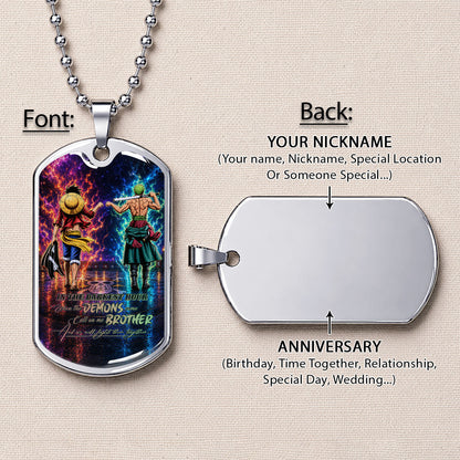 Personalized One Piece Luffy & Zoro Brother Dog Tag Necklace - Call On Me Brother - Stainless Steel Military Pendant Gift for Men - OPDL010