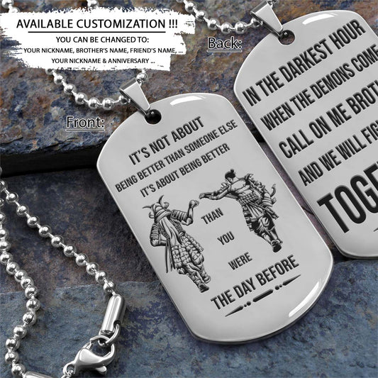 Samurai Dog Tag - Call On Me Brother - It's About Being Better Than You Were The Day Before - Bushido - Katana - Ronin - Miyamoto Musashi - Samurai Necklace - Engrave Dog Tag