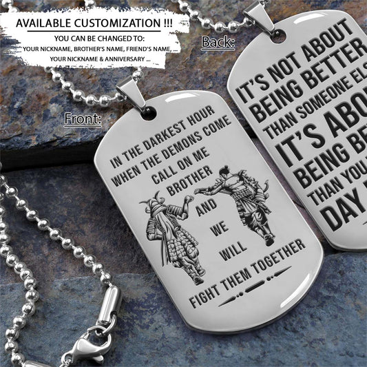 Samurai Dog Tag - Call On Me Brother - It's About Being Better Than You Were The Day Before - Bushido - Katana - Ronin - Miyamoto Musashi - Samurai Necklace - Engrave Dog Tag