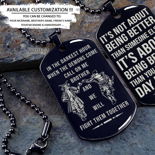 Samurai Dog Tag - Call On Me Brother - It's About Being Better Than You Were The Day Before - Bushido - Katana - Ronin - Miyamoto Musashi - Samurai Necklace - Engrave Dog Tag