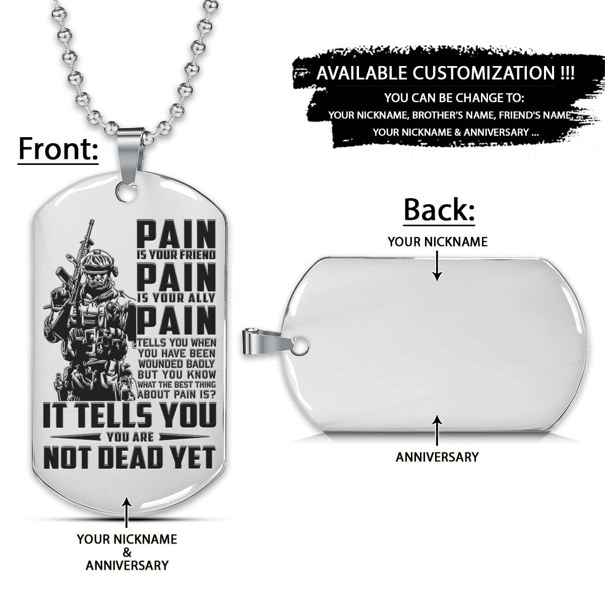 Soldier Dog Tag - PAIN - You Are Not Dead Yet - Army - Navy - Marines - Air Force - Soldier Necklace - Engrave Dog Tag