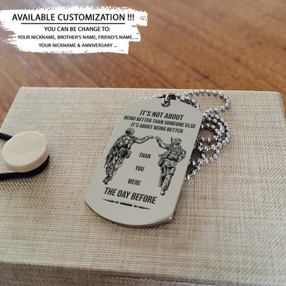 Soldier Dog Tag - Call On Me Brother - It's About Being Better Than You Were The Day Before - Army - Navy - Marines - Air Force - Soldier Necklace - Engrave Dog Tag