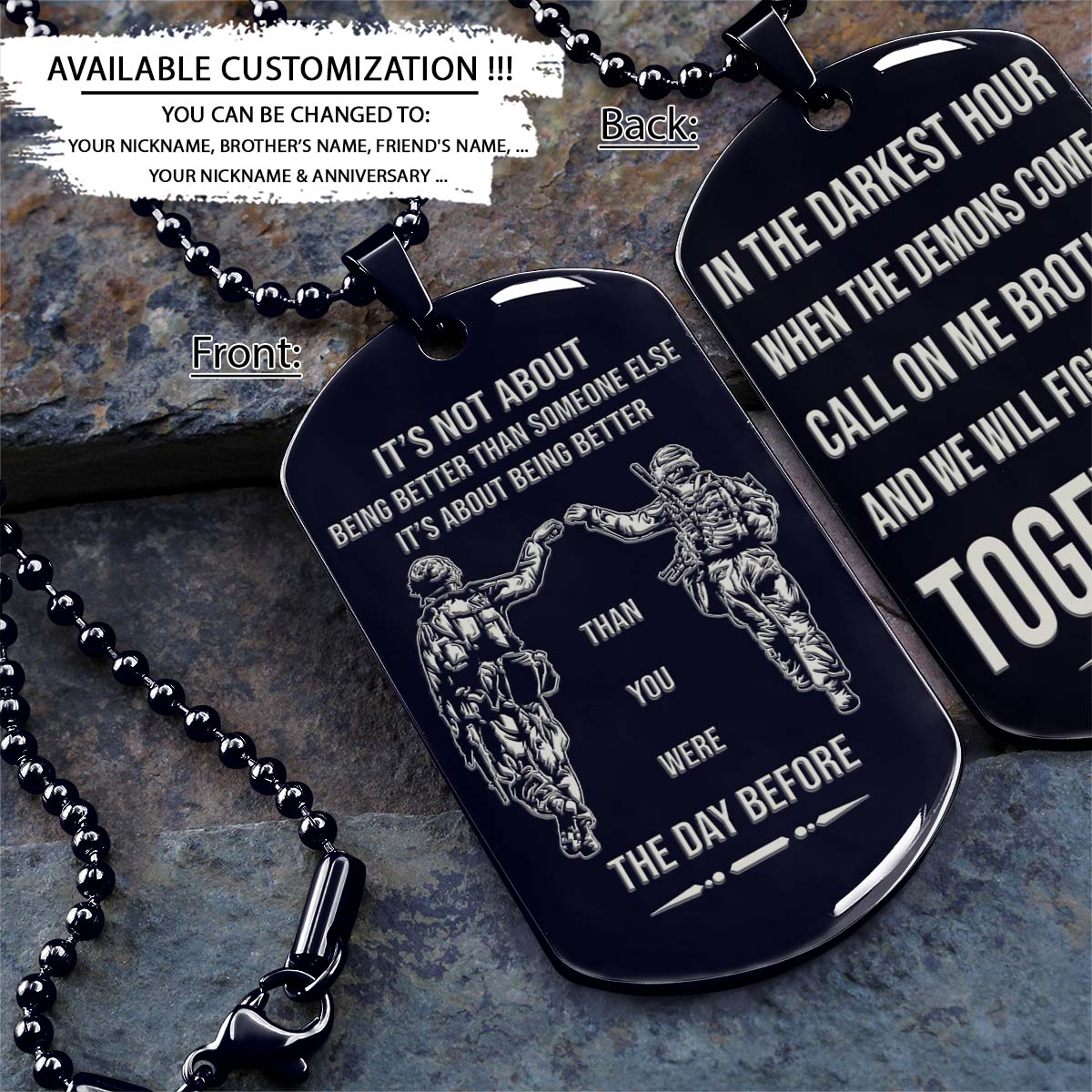 Soldier Dog Tag - Call On Me Brother - It's About Being Better Than You Were The Day Before - Army - Navy - Marines - Air Force - Soldier Necklace - Engrave Dog Tag