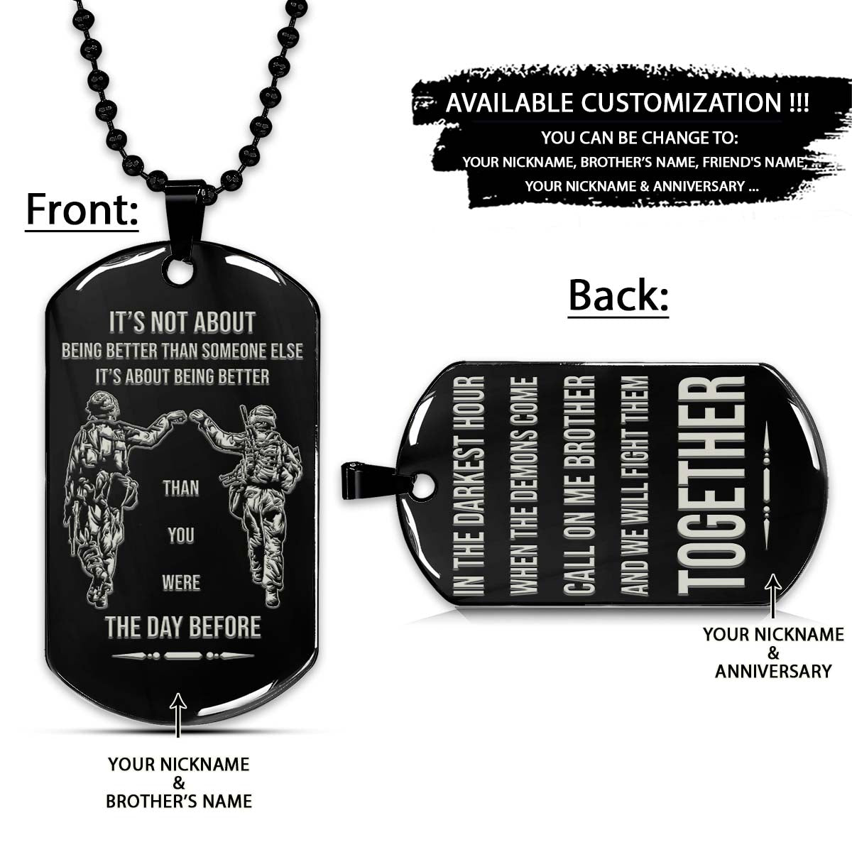 Soldier Dog Tag - Call On Me Brother - It's About Being Better Than You Were The Day Before - Army - Navy - Marines - Air Force - Soldier Necklace - Engrave Dog Tag