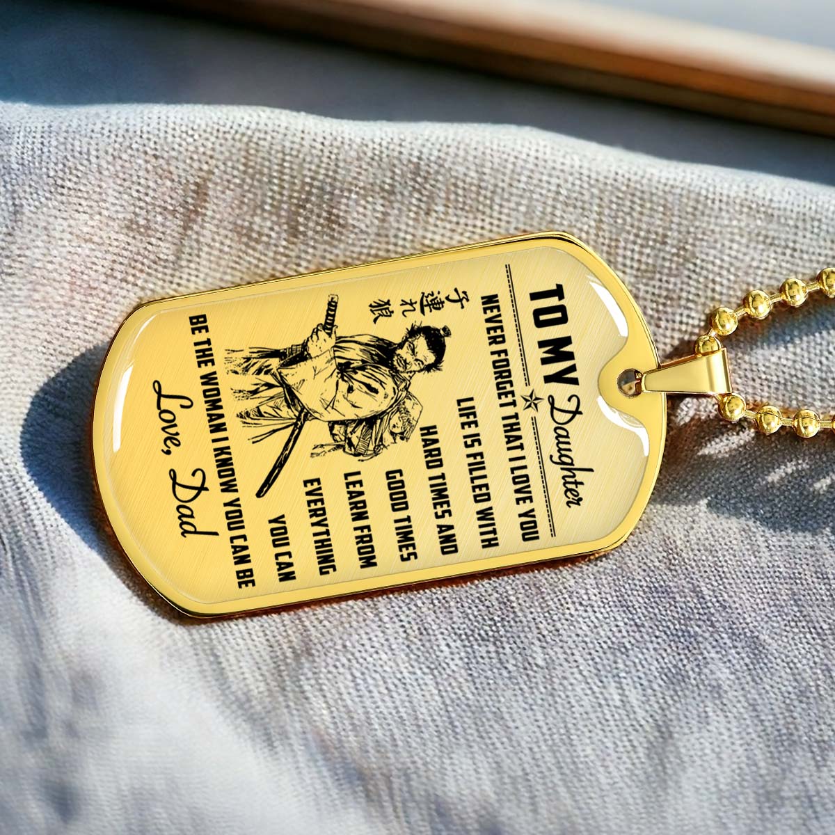 Samurai - SADL006 - Dad To Daughter - Never Forget That I Love You - Bushido - Katana - Ronin - Miyamoto Musashi - Samurai Dog Tag - Military Ball Chain - Luxury Dog Tag