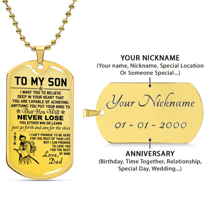 Samurai - SADL009 - Dad To Son - Never Lose - Bushido - Katana - Ronin - Miyamoto Musashi - Samurai Dog Tag - Military Ball Chain - Luxury Dog Tag