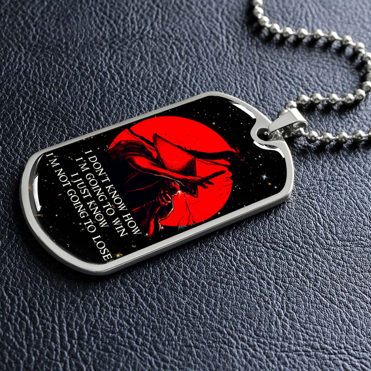 Samurai - SADL010 - I'm Not Going To Lose - Bushido - Katana - Ronin - Miyamoto Musashi - Samurai Dog Tag - Military Ball Chain - Luxury Dog Tag