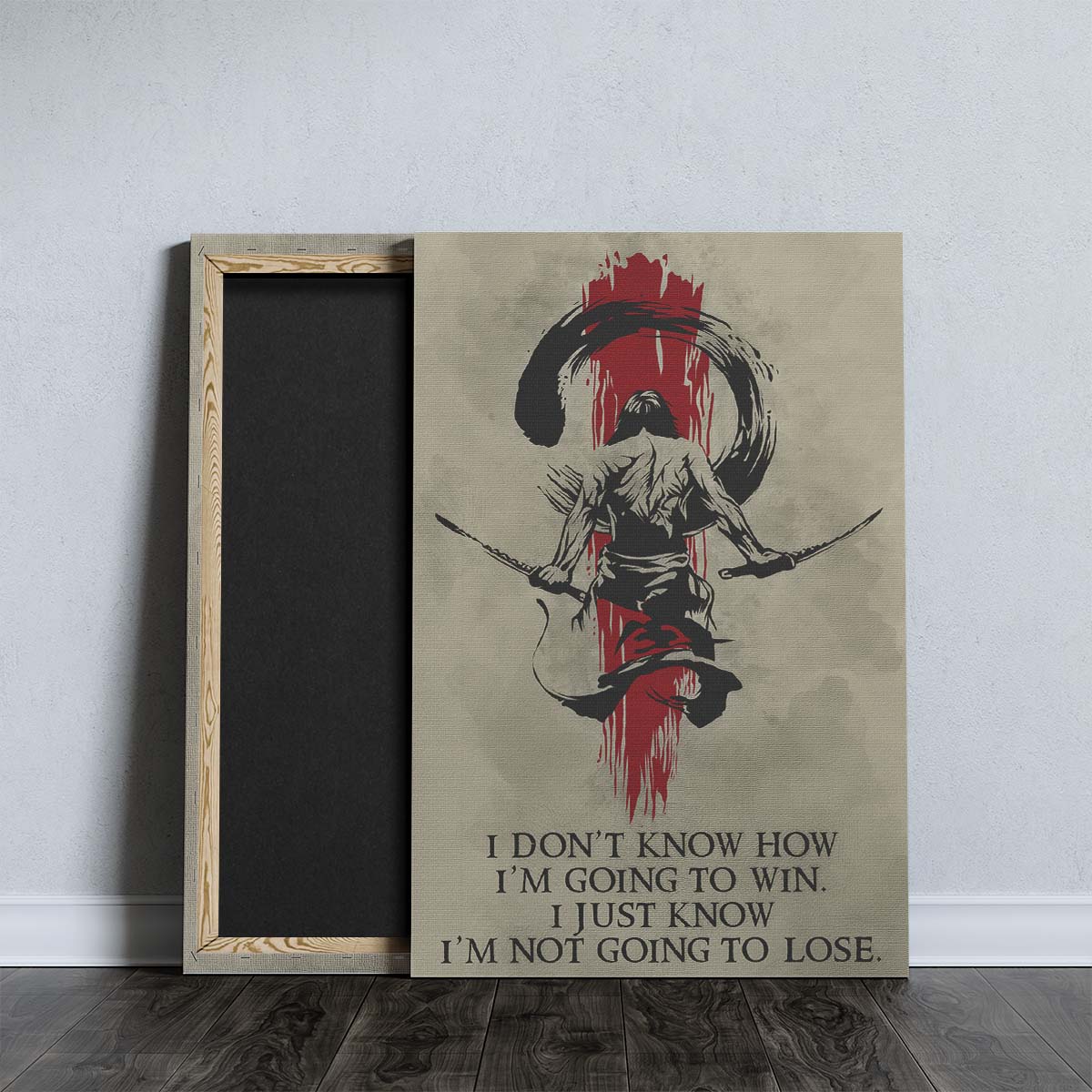 Samurai Wall Art - Samurai Poster - Samurai Canvas - I Don't Know How I'm Going To Win - I'm Just Know I’m Not Going To Lose - SA049 - Vertical Poster - Vertical Canvas