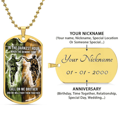 Soldier - SDDL004 - Call On Me Brother - Army - Marine - Soldier Dog Tag - Military Ball Chain - Luxury Dog Tag
