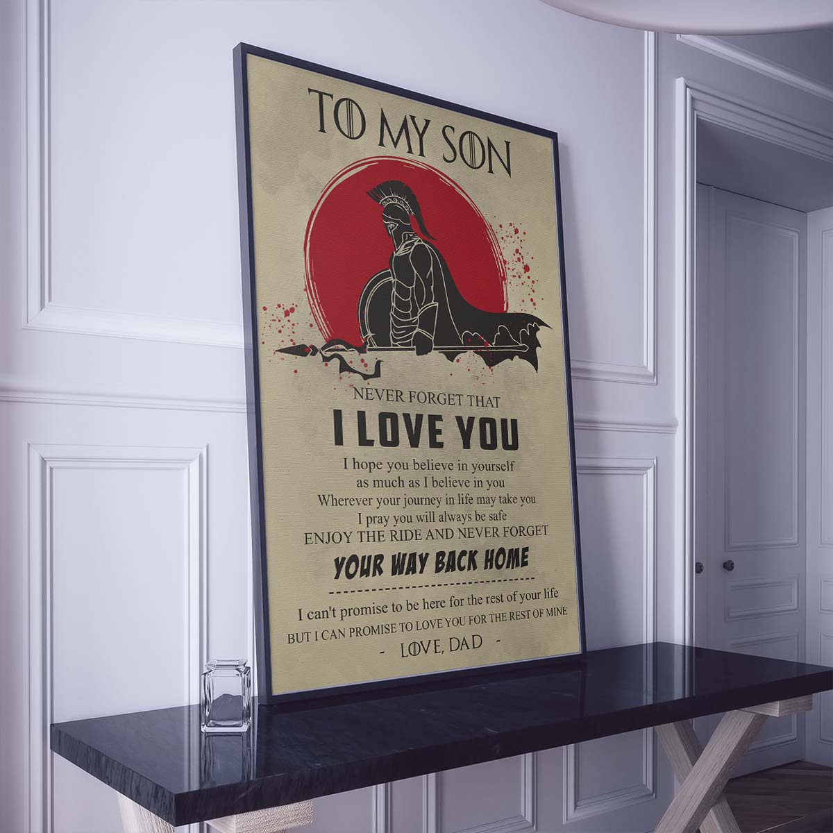 Spartan Wall Art - Spartan Poster - Spartan Canvas - Dad To Son - I Love You - WA100 - Spartan Warrior - Vertical Poster - Vertical Canvas