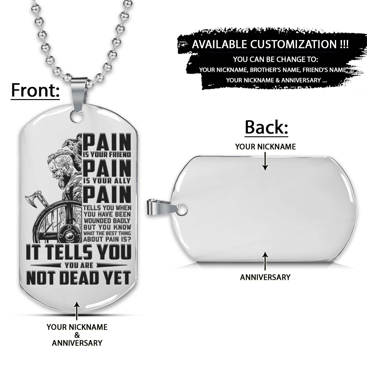 Viking Dog Tag - PAIN - You Are Not Dead Yet - Ragnar Lothbrok - Valhalla - Norse - Scandinavian - Norse Mythology - Viking Necklace - Engrave Dog Tag