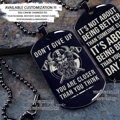 Viking Dog Tag - Don't Give Up - It's About Being Better Than You Were The Day Before - Odin - Valhalla - Norse Mythology - Scandinavian - Viking Necklace - Engrave Dog Tag