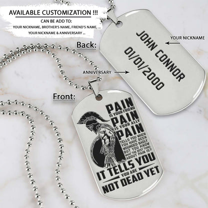 Spartan Dog Tag - PAIN - You Are Not Dead Yet - Spartan Warrior - Sparta - Leonidas - Gladiator - Spartan Necklace - Engrave Dog Tag