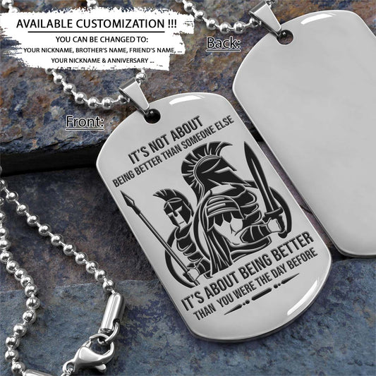 Spartan Dog Tag - It's About Being Better Than You Were The Day Before - Spartan Warrior - Sparta - Leonidas - Gladiator - Spartan Necklace - Engrave Dog Tag