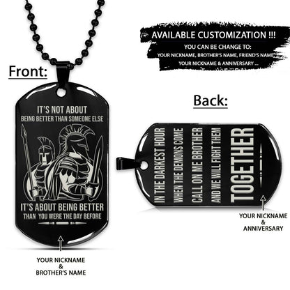 Spartan Dog Tag - Call On Me Brother - It's About Being Better Than You Were The Day Before - Spartan Warrior - Sparta - Leonidas - Gladiator - Spartan Necklace - Engrave Dog Tag