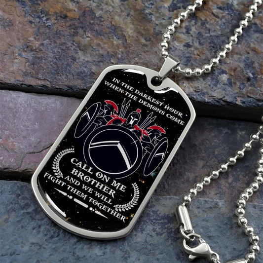 Warrior - WADL001 - Call On Me Brother - Sparta - Spartan - Warrior Dog Tag - Military Ball Chain - Luxury Dog Tag