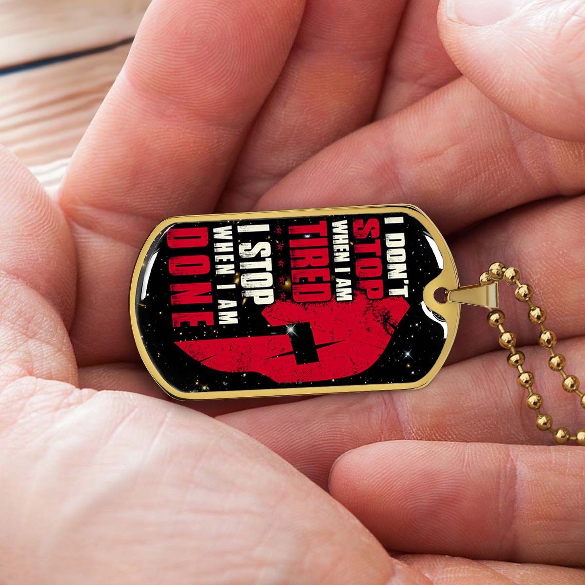 Warrior - WADL004 - I Don't Stop When I Am Tired - I Stop When I Am Done - Sparta - Spartan - Warrior Dog Tag - Military Ball Chain - Luxury Dog Tag