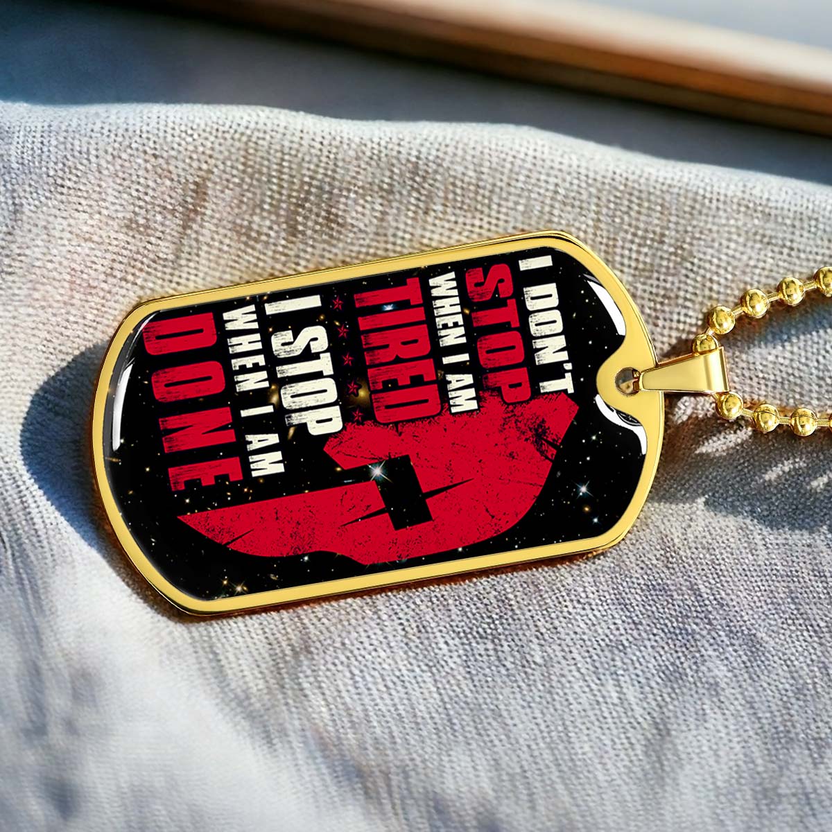 Warrior - WADL004 - I Don't Stop When I Am Tired - I Stop When I Am Done - Sparta - Spartan - Warrior Dog Tag - Military Ball Chain - Luxury Dog Tag