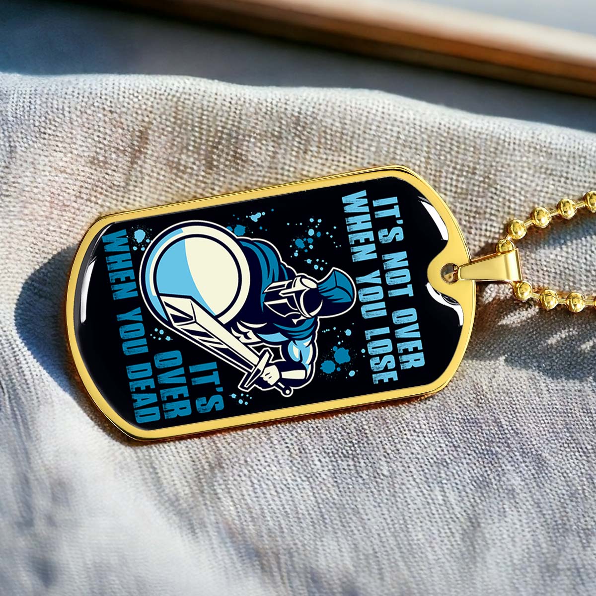 Warrior - WADL005 - It's not Over When You Lose - It's Over When You Dead - Warrior Dog Tag - Military Ball Chain - Luxury Dog Tag