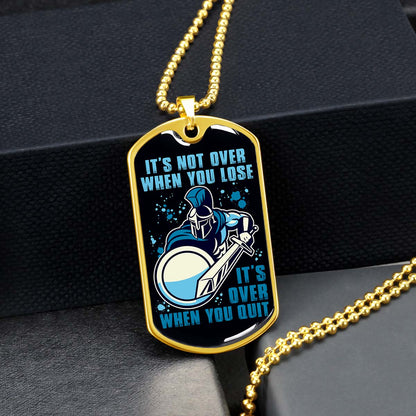 Warrior - WADL006 - It's not Over When You Lose - It's Over When You Quit - Sparta - Spartan - Warrior Dog Tag - Military Ball Chain - Luxury Dog Tag