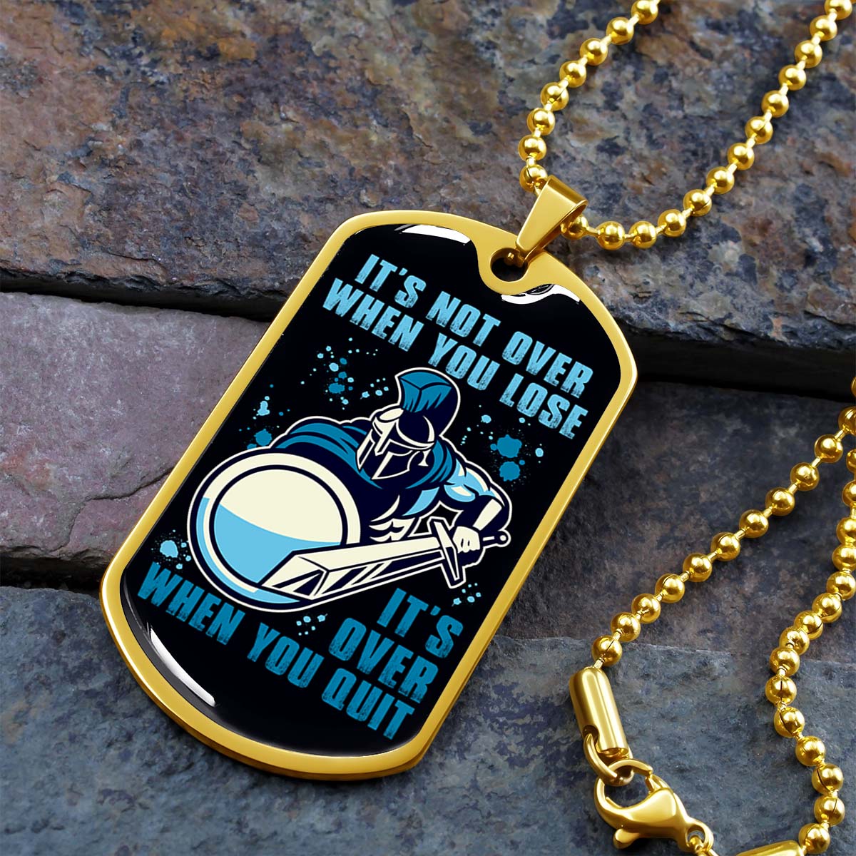 Warrior - WADL006 - It's not Over When You Lose - It's Over When You Quit - Sparta - Spartan - Warrior Dog Tag - Military Ball Chain - Luxury Dog Tag