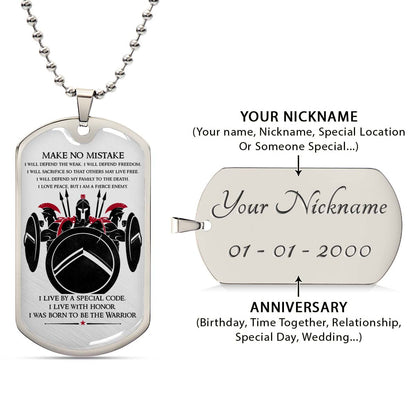 Warrior - WADL007 - Make No Mistake - Sparta - Spartan - Warrior Dog Tag - Military Ball Chain - Luxury Dog Tag