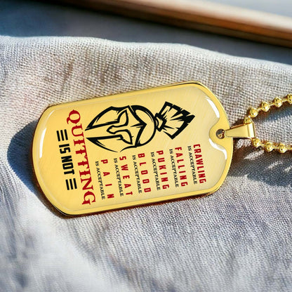 Warrior - WADL010 - Quitting Is Not - Sparta - Spartan - Warrior Dog Tag - Military Ball Chain - Luxury Dog Tag