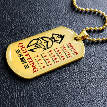 Warrior - WADL010 - Quitting Is Not - Sparta - Spartan - Warrior Dog Tag - Military Ball Chain - Luxury Dog Tag