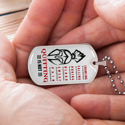 Warrior - WADL010 - Quitting Is Not - Sparta - Spartan - Warrior Dog Tag - Military Ball Chain - Luxury Dog Tag