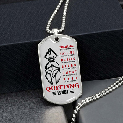 Warrior - WADL010 - Quitting Is Not - Sparta - Spartan - Warrior Dog Tag - Military Ball Chain - Luxury Dog Tag