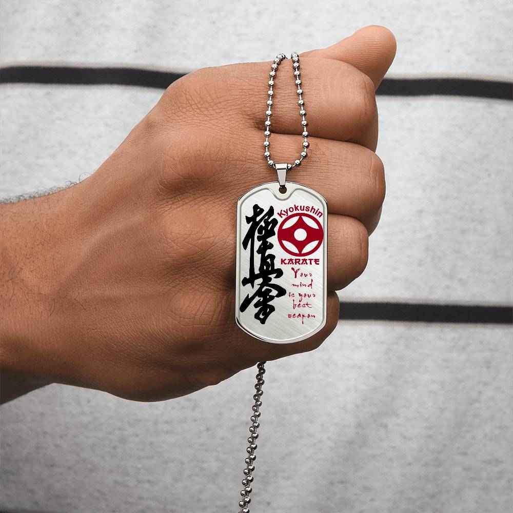Karate - Your Mind Is Your Best Weapon - Kyokushin Karate - Karate Dog Tag - Military Ball Chain - Luxury Dog Tag