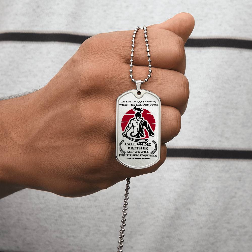 Samurai - Call On me Brother 2 - Bushido - Katana - Ronin - Miyamoto Musashi - Samurai Dog Tag - Military Ball Chain - Luxury Dog Tag