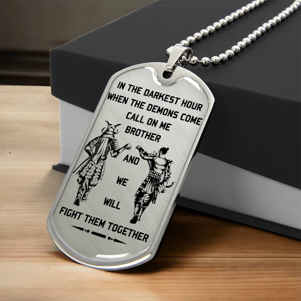 Samurai - Call On me Brother - Bushido - Katana - Ronin - Miyamoto Musashi - Samurai Dog Tag - Military Ball Chain - Luxury Dog Tag