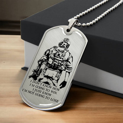 Soldier - I'm Not Going To Lose - Army - Marine - Soldier Dog Tag - Military Ball Chain - Luxury Dog Tag