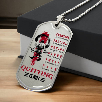 Samurai - Quitting Is Not - Bushido - Katana - Ronin - Samurai Dog Tag - Military Ball Chain - Luxury Dog Tag