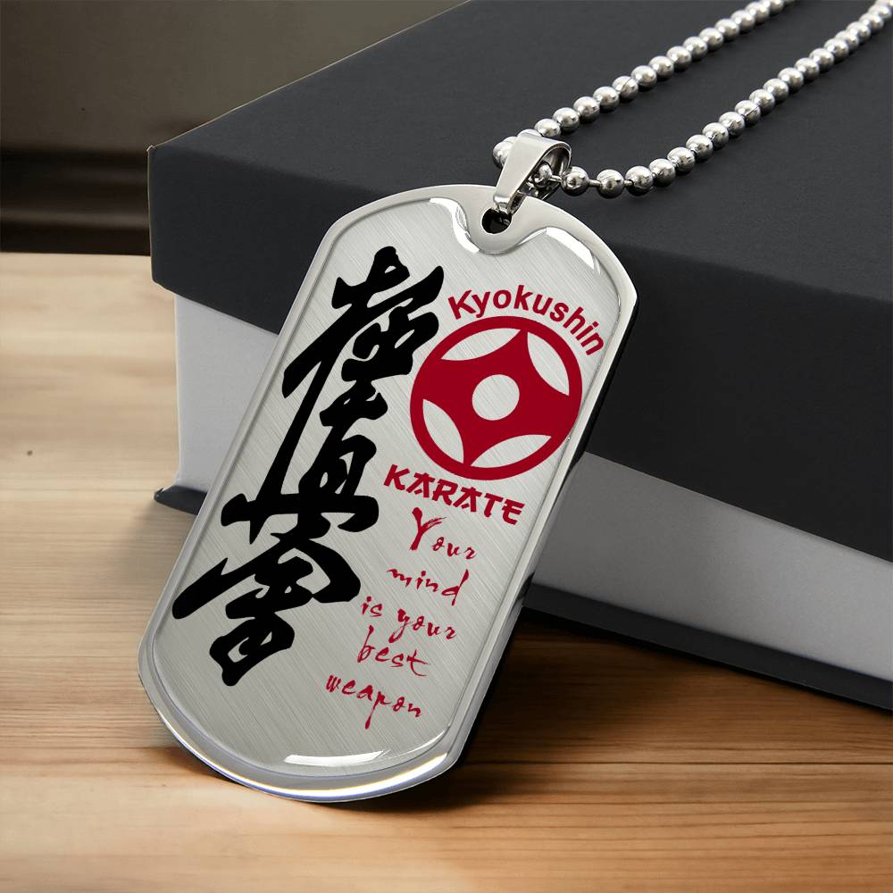 Karate - Your Mind Is Your Best Weapon - Kyokushin Karate - Karate Dog Tag - Military Ball Chain - Luxury Dog Tag