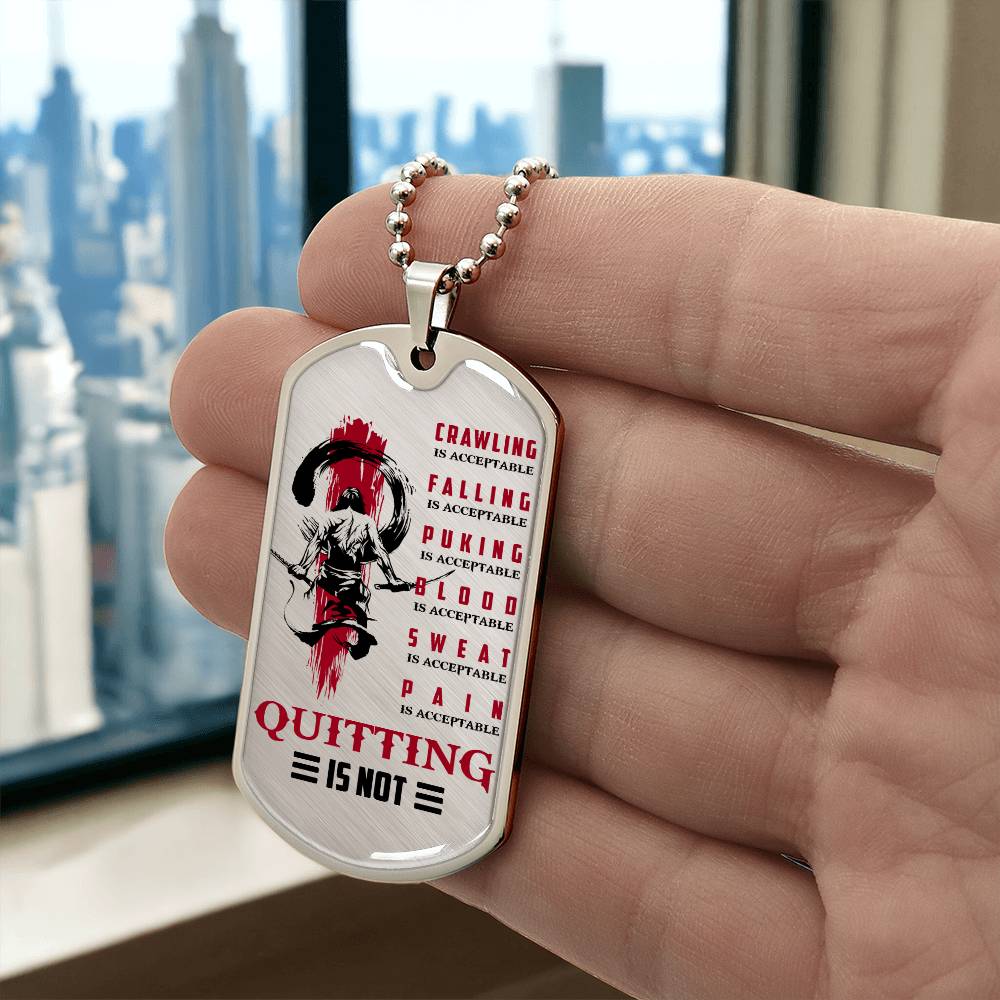 Samurai - Quitting Is Not - Bushido - Katana - Ronin - Samurai Dog Tag - Military Ball Chain - Luxury Dog Tag