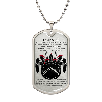 Warrior - I Choose - Sparta - Spartan - Warrior Dog Tag - Military Ball Chain - Luxury Dog Tag