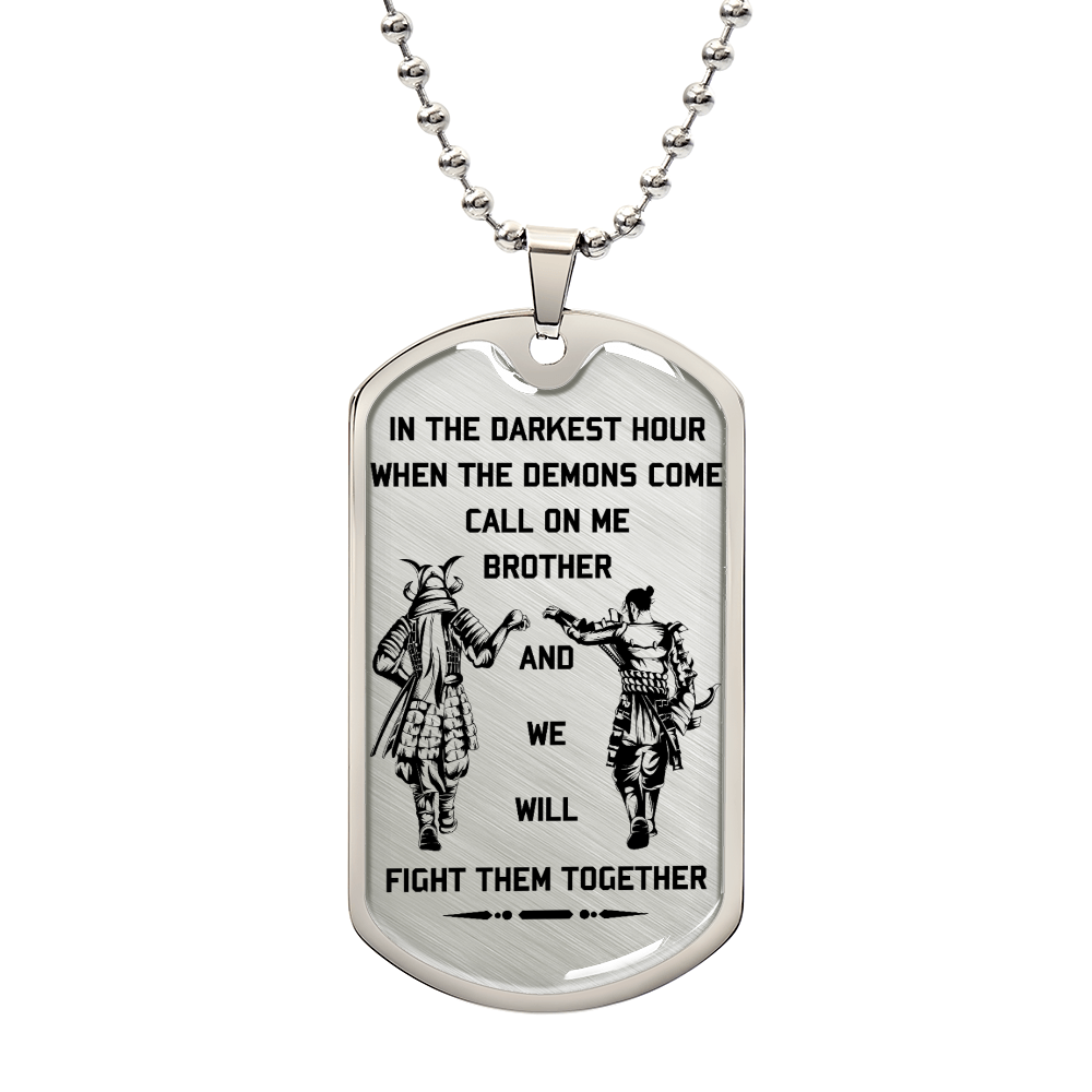 Samurai - Call On me Brother - Bushido - Katana - Ronin - Miyamoto Musashi - Samurai Dog Tag - Military Ball Chain - Luxury Dog Tag