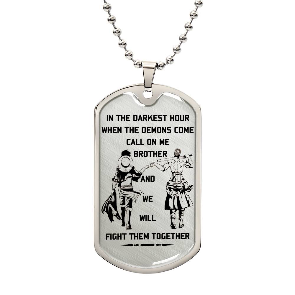 One Piece - Call On Me Brother - Monkey D. Luffy - Roronoa Zoro - One Piece Dog Tag - Military Ball Chain - Luxury Dog Tag