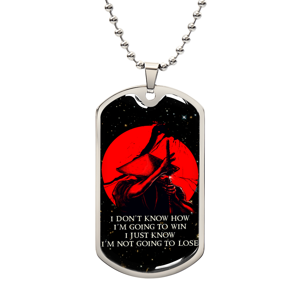 Samurai - I Just Know I'm Not Going To Lose - Bushido - Katana - Ronin - Galaxy - Black Dog Tag - Samurai Dog Tag - Military Ball Chain - Luxury Dog Tag