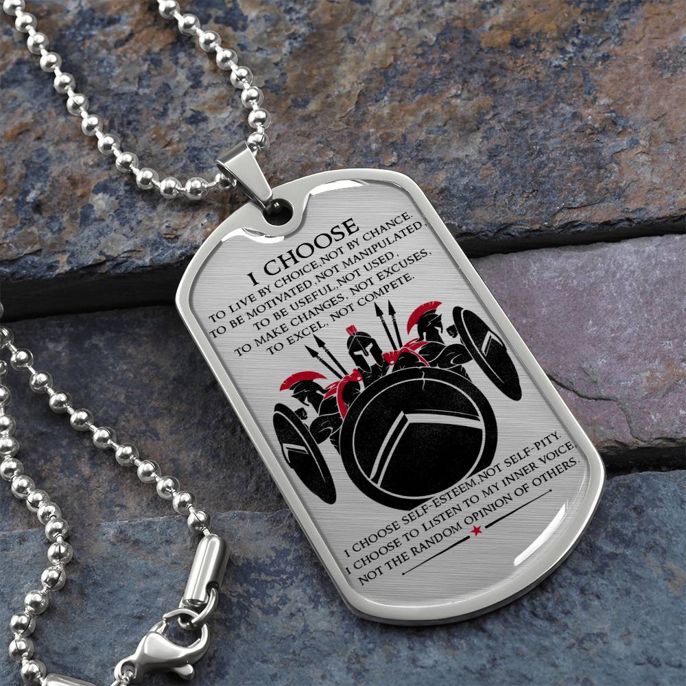 Warrior - I Choose - Sparta - Spartan - Warrior Dog Tag - Military Ball Chain - Luxury Dog Tag