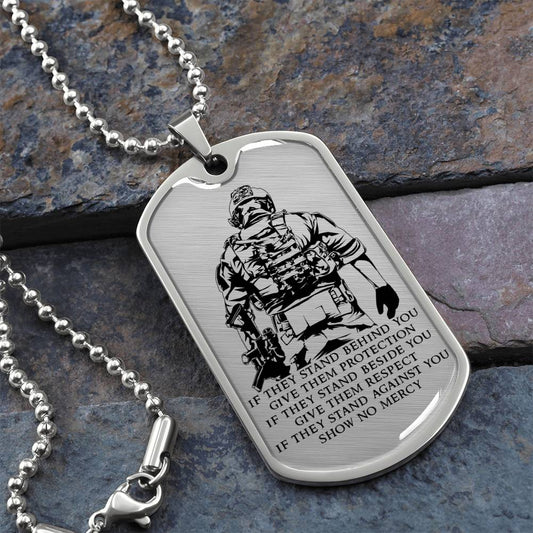 Soldier - IF - Show No Mercy - Army - Marine - Soldier Dog Tag - Military Ball Chain - Luxury Dog Tag