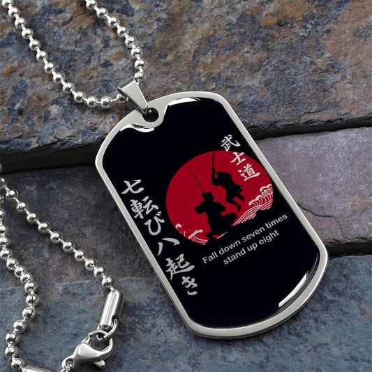 Samurai - Fall Down Seven Times Stand Up Eight - Bushido - Katana - Ronin - Black Dog Tag - Samurai Dog Tag - Military Ball Chain - Luxury Dog Tag
