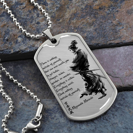 Samurai - There Is Nothings Outside Of Yourself - Bushido - Katana - Ronin - Samurai Dog Tag - Military Ball Chain - Luxury Dog Tag