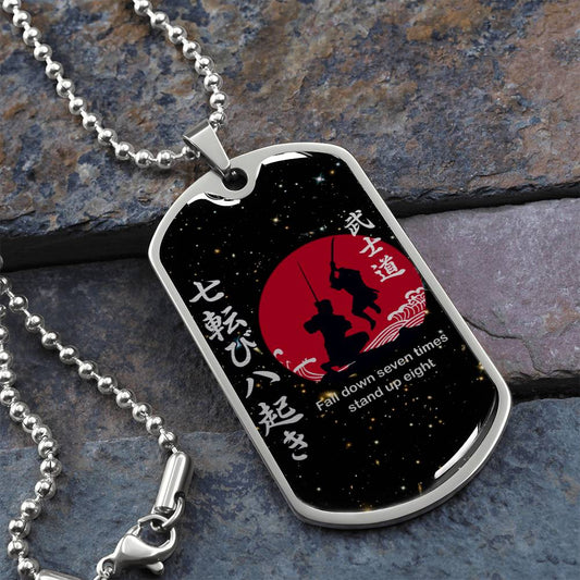 Samurai - Fall Down Seven Times Stand Up Eight - Bushido - Katana - Ronin - Galaxy - Black Dog Tag - Samurai Dog Tag - Military Ball Chain - Luxury Dog Tag