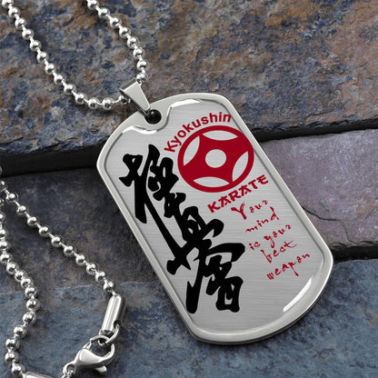 Karate - Your Mind Is Your Best Weapon - Kyokushin Karate - Karate Dog Tag - Military Ball Chain - Luxury Dog Tag