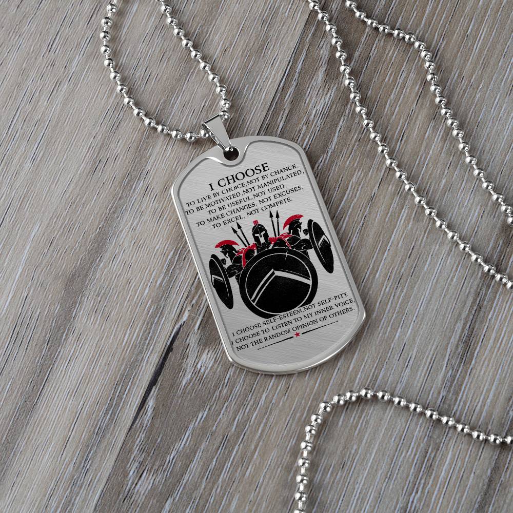 Warrior - I Choose - Sparta - Spartan - Warrior Dog Tag - Military Ball Chain - Luxury Dog Tag